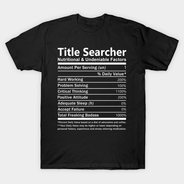 Title Searcher - Nutritional Factors T-Shirt by Skull Over Love